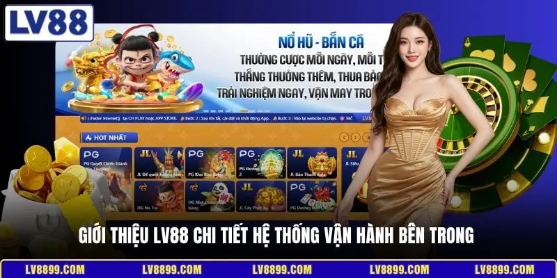 Giới thiệu LV88 chi tiết hệ thống vận hành bên trong