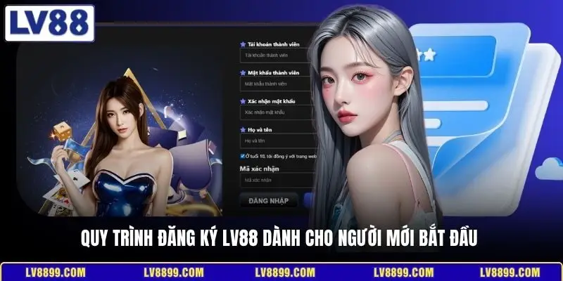 Quy trình đăng ký LV88 dành cho người mới bắt đầu