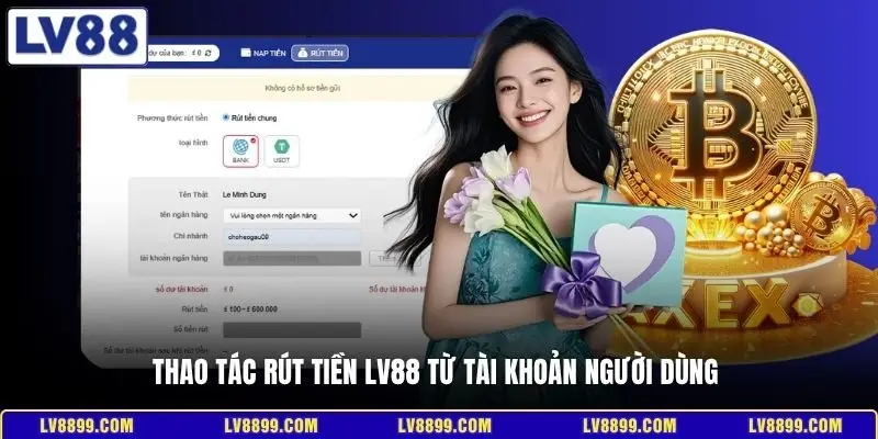 Thao tác rút tiền LV88 từ tài khoản người dùng